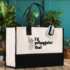 I'd Propagate That Canvas Tote Bag Plant Lovers Gift Plant Lady Tote Bag Gardener Mom Gift Gardening Tote Bag Botanical Gift for Mom