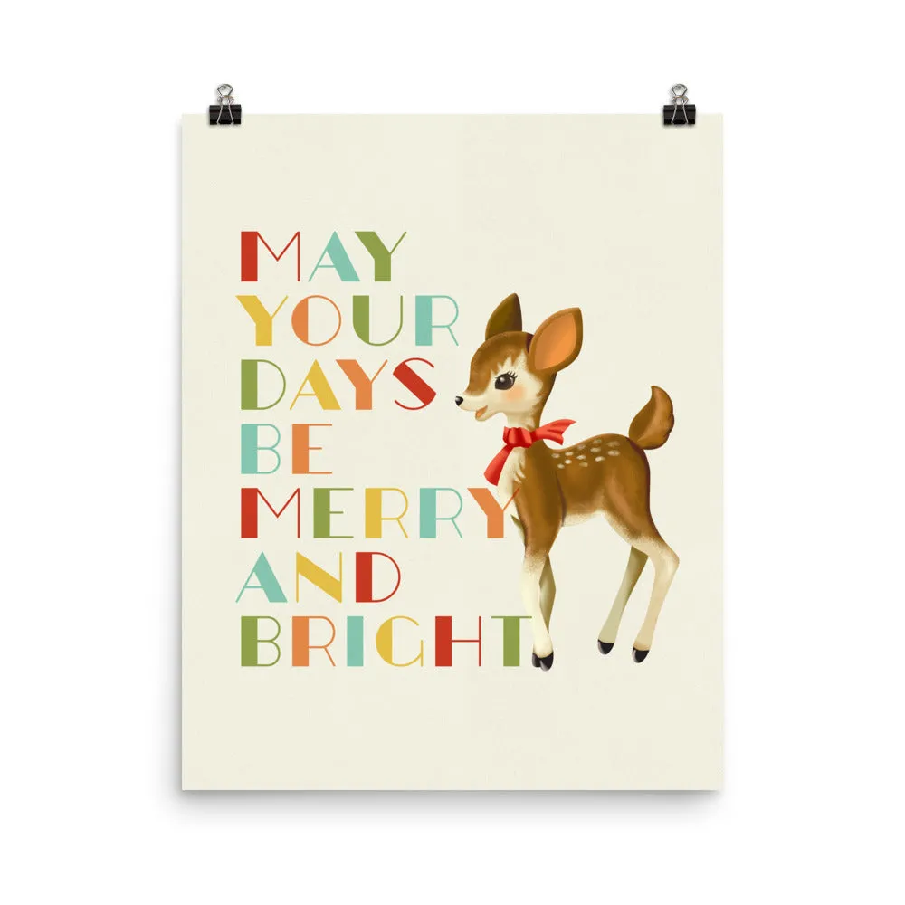 May Your Days Be Merry and Bright Deer Art Poster Print