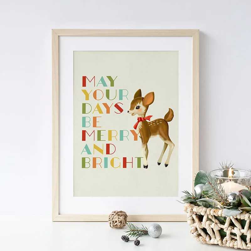 May Your Days Be Merry and Bright Deer Art Poster Print