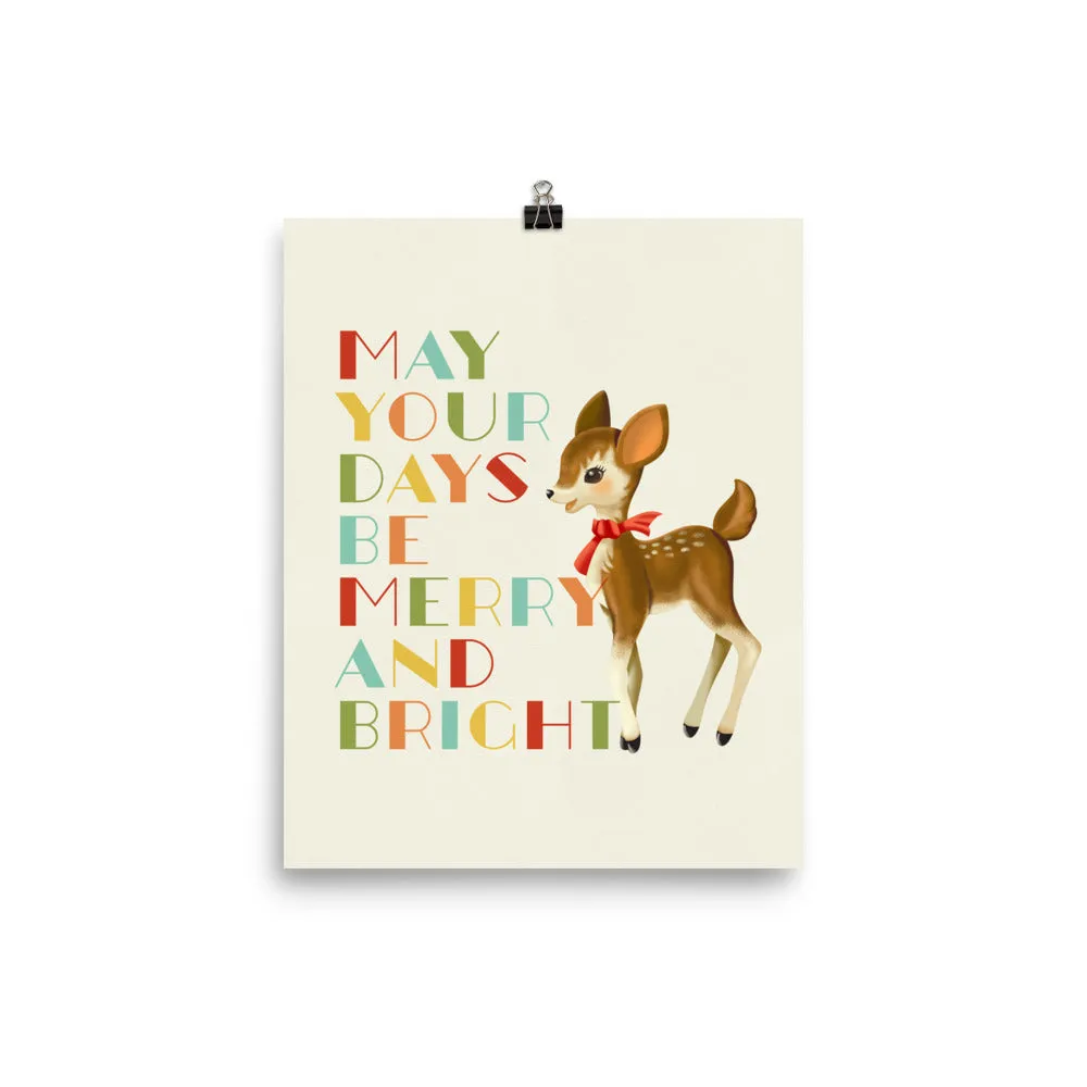 May Your Days Be Merry and Bright Deer Art Poster Print