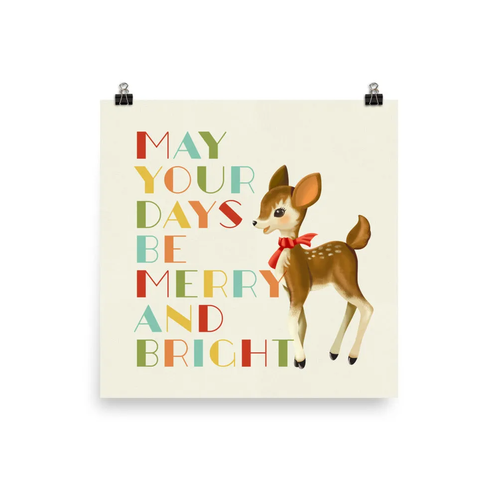 May Your Days Be Merry and Bright Deer Art Poster Print